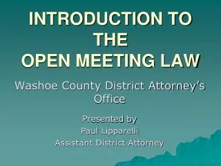 INTRODUCTION TO THE OPEN MEETING LAW