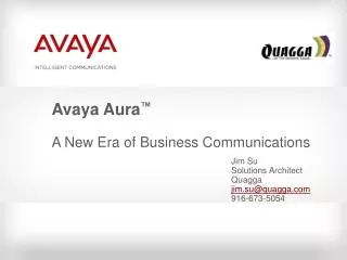 Avaya Aura ™ A New Era of Business Communications