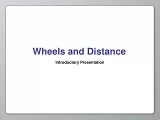 Wheels and Distance