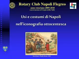 Rotary Club Napoli Flegreo anno rotariano 2009-2010 conversazione di Sergio della Valle