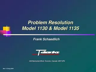 Problem Resolution Model 1130 &amp; Model 1135