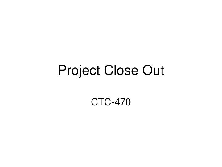 project close out