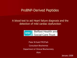 Peter W Auld FRCPath Consultant Biochemist Department of Clinical Biochemistry RVH
