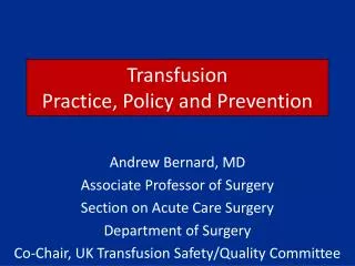 Transfusion Practice, Policy and Prevention