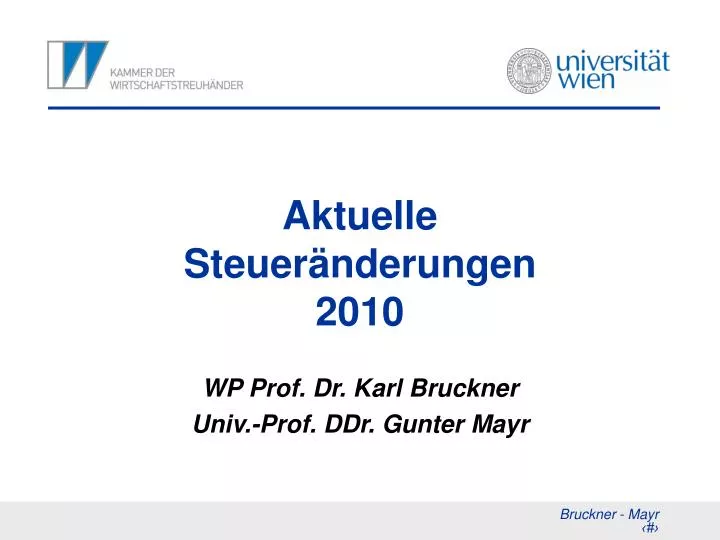 aktuelle steuer nderungen 2010 wp prof dr karl bruckner univ prof ddr gunter mayr