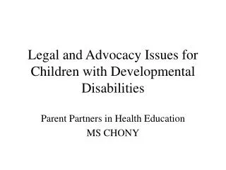 Legal and Advocacy Issues for Children with Developmental Disabilities