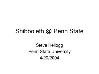 Shibboleth @ Penn State