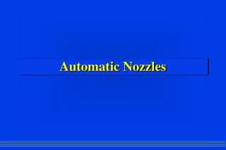 Automatic Nozzles