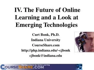 IV. The Future of Online Learning and a Look at Emerging Technologies