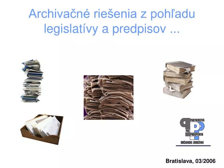 archiva n rie enia z poh adu legislat vy a predpisov