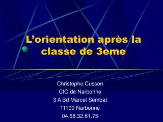 christophe cusson cio de narbonne 3 a bd marcel sembat 11100 narbonne 04 68 32 61 75