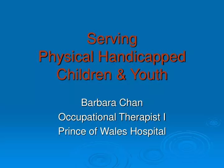 serving physical handicapped children youth