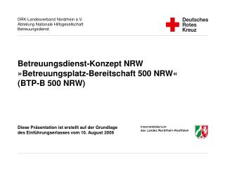Betreuungsdienst-Konzept NRW »Betreuungsplatz-Bereitschaft 500 NRW« (BTP-B 500 NRW)