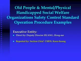 Old People &amp; Mental/Physical Handicapped Social Welfare Organizations Safety Control Standard Operation Procedure Ex