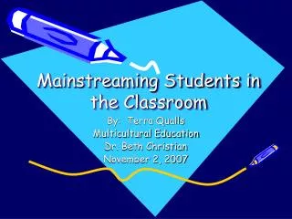 Mainstreaming Students in the Classroom