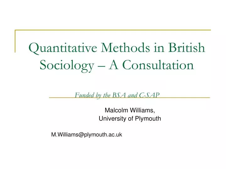 quantitative methods in british sociology a consultation funded by the bsa and c sap