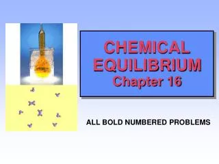 CHEMICAL EQUILIBRIUM Chapter 16