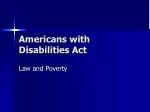 Americans with Disabilities Act
