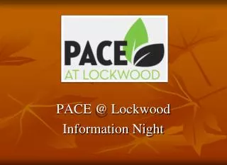 PACE @ Lockwood Information Night