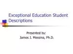 Exceptional Education Student Descriptions - slide 1