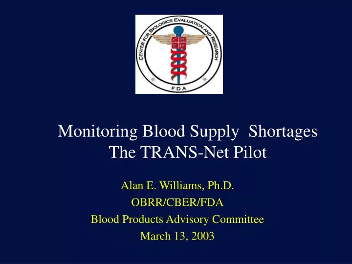monitoring blood supply shortages the trans net pilot