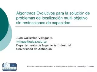 Algoritmos Evolutivos para la solución de problemas de localización multi-objetivo sin restricciones de capacidad