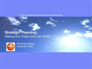 Strategic Planning: Making Our Vision Into Our Story