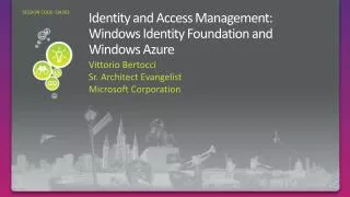 Identity and Access Management: Windows Identity Foundation and Windows Azure