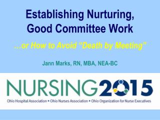 Establishing Nurturing, Good Committee Work