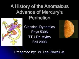 A History of the Anomalous Advance of Mercury’s Perihelion