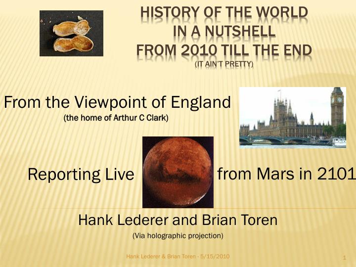 history of the world in a nutshell from 2010 till the end it ain t pretty