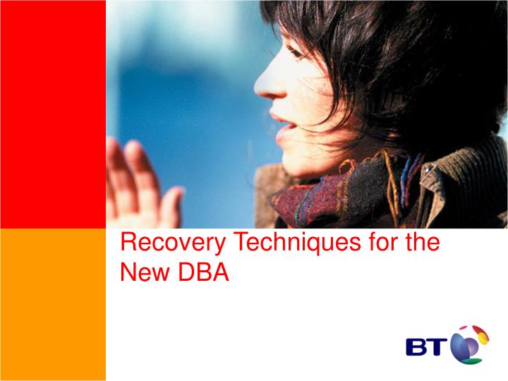 recovery techniques for the new dba