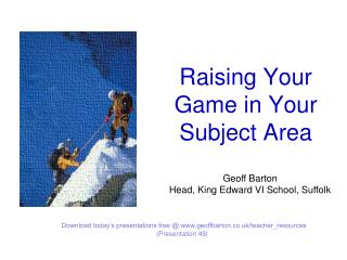 Raising Your Game in Your Subject Area