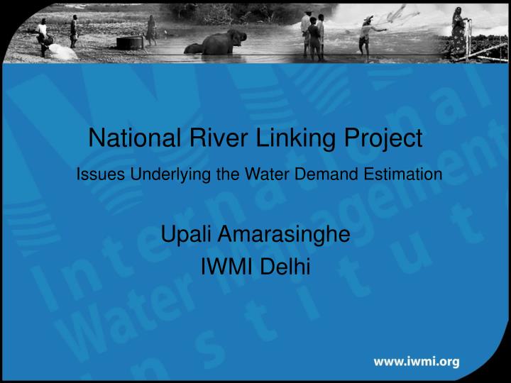 national river linking project issues underlying the water demand estimation