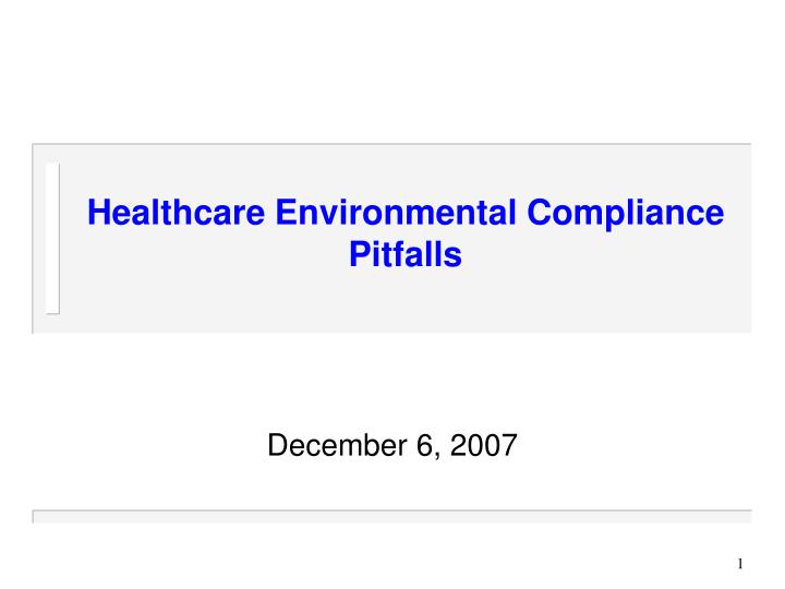 healthcare environmental compliance pitfalls