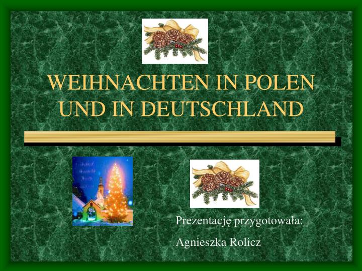 weihnachten in polen und in deutschland