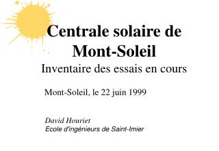 Centrale solaire de Mont-Soleil Inventaire des essais en cours