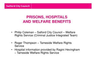PRISONS, HOSPITALS AND WELFARE BENEFITS