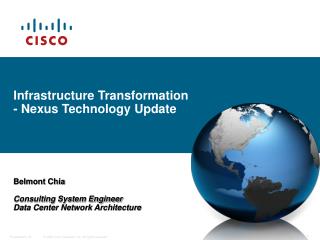 Infrastructure Transformation - Nexus Technology Update