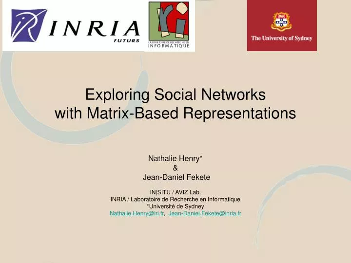 exploring social networks with matrix based representations