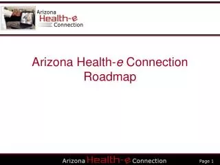 Arizona Health- e Connection Roadmap
