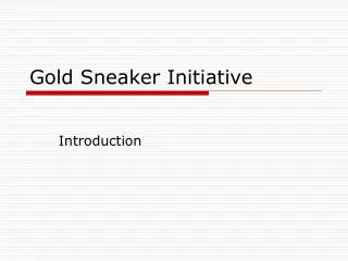 Gold Sneaker Initiative