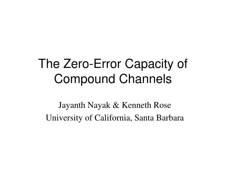 the zero error capacity of compound channels