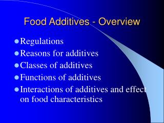 Food Additives - Overview