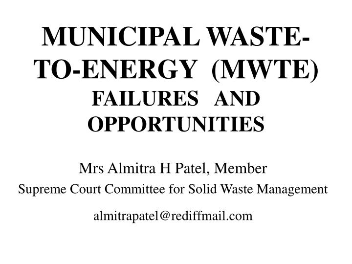 municipal waste to energy mwte failures and opportunities