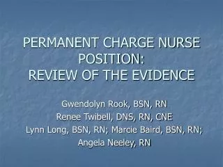PERMANENT CHARGE NURSE POSITION: REVIEW OF THE EVIDENCE