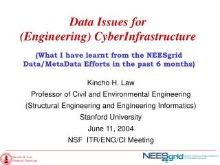 (What I have learnt from the NEESgrid Data/MetaData Efforts in the past 6 months)