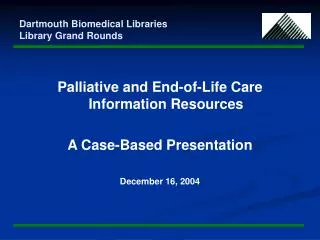 Dartmouth Biomedical Libraries Library Grand Rounds