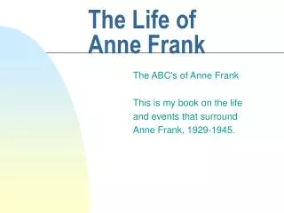 The Life of Anne Frank