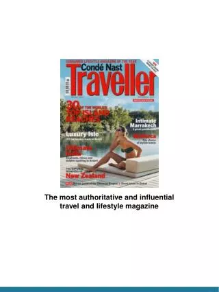 The most authoritative and influential travel and lifestyle magazine